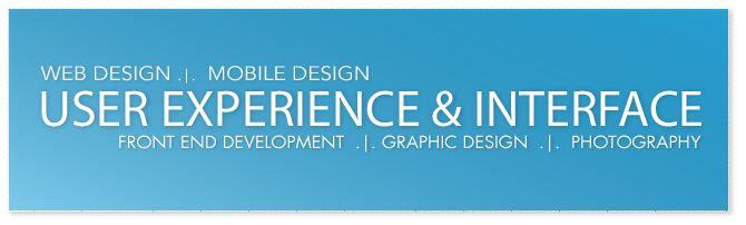 Web Entrepreneur, Web Design, Front End Development, Graphic Design, User Interface Design, Photography